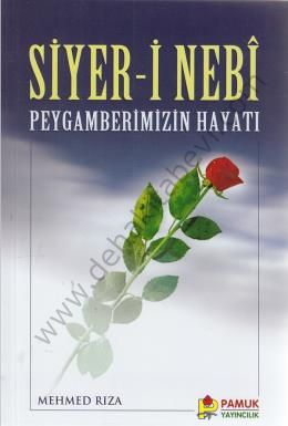 Siyer-i Nebi Peygamberimizin Hayatı (Peygamber-004)