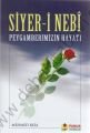 Siyer-i Nebi Peygamberimizin Hayatı (Peygamber-004)