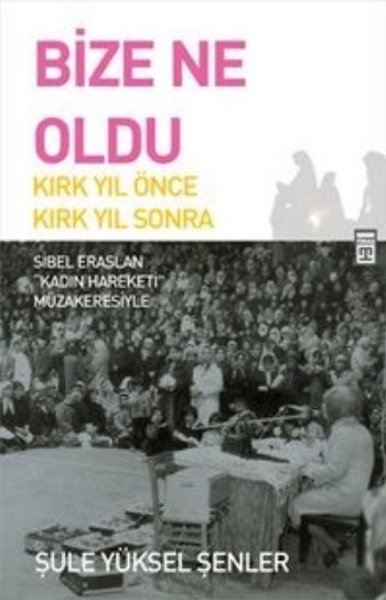 BİZE NE OLDU