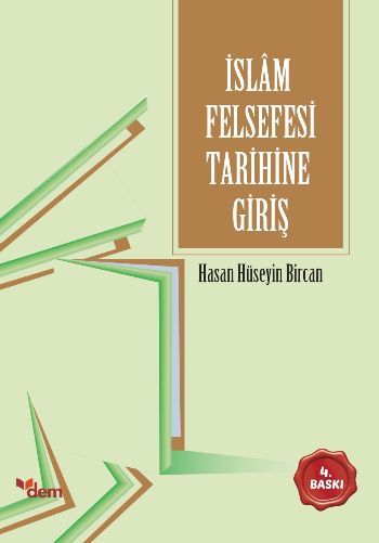 İslam Felsefesi Tarihine Giriş, Hasan Hüseyin Bircan, Dem