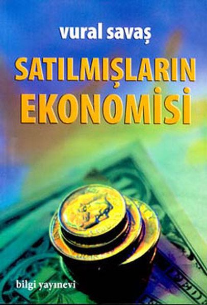 Satılmışların Ekonomisi, Vural Savaş