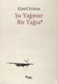 Şu Yağmur Bir Yağsa, Kamil Erdem