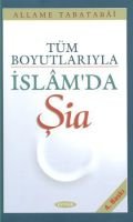 Tüm Boyutlarıyla İslam'da Şia, Allame Tabatabai, Kevser Yayınları