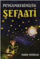 Peygamberimizin Şefaati (Peygamber-005)
