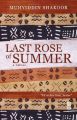 Last Rose of Summer - Yazdan Kalan Son Gül (İngilizce)