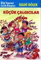 Küçük Çalgıcılar Çocuk Klasikleri, Sulhi Dölek