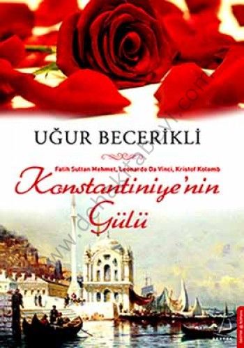 Konstantiniyye'nin Gülü, Uğur Becerikli