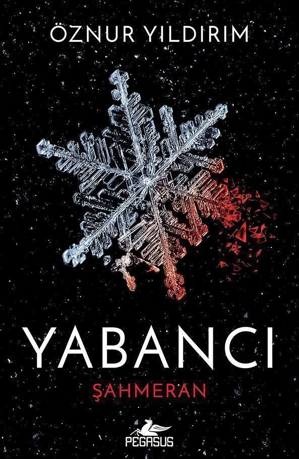 Yabancı (Şahmeran), Öznur Yıldırım, Pegasus Yayınları