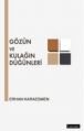 Gözün ve Kulağın Düğünleri, Erhan Karaesmen, Literatür