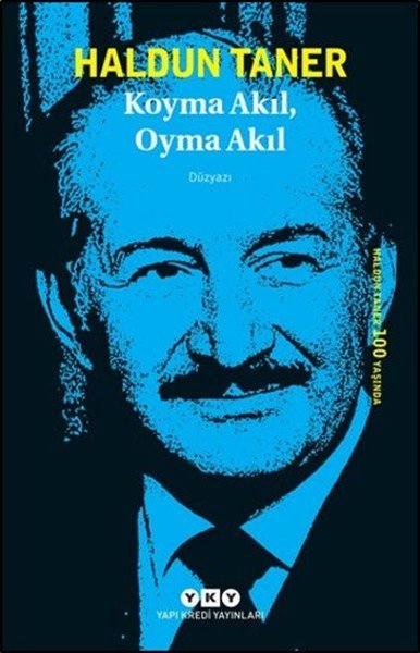 Koyma Akıl Oyma Akıl, Haldun Taner
