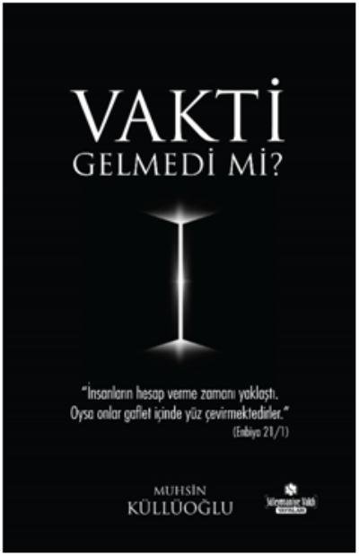 Vakti Gelmedi Mi?, Süleymaniye Vakfı Yayınları