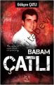 Babam Çatlı, Gökçen Çatlı