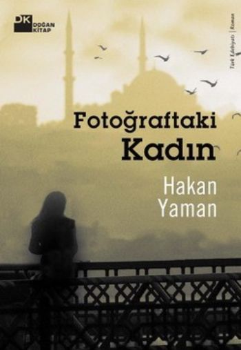 Fotoğraftaki Kadın, Hakan Yaman, Doğan Kitap