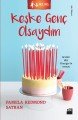 Keşke Genç Olsaydım, Pamela Redmond Satran, Doğan Kitap