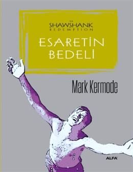 Esaretin Bedeli, Mark Kermode