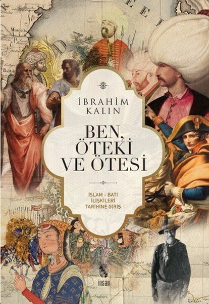 Ben Öteki Ve Ötesi, İbrahim Kalın