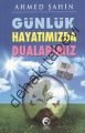 Günlük Hayatımızda Dualarımız, Ahmed Şahin