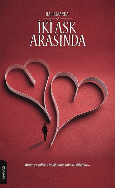 İki Aşk Arasında, Halil Manka