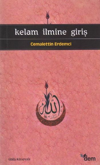 Kelam İlmine Giriş, Cemalettin Erdemci, Dem