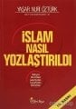 İslam Nasıl Yozlaştırıldı, Yaşar Nuri Öztürk