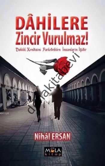 Dahilere Zincir Vurulmaz!, Nihal Ersan