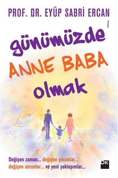 Günümüzde Anne Baba Olmak, Prof. Dr. Eyüp Sabri Ercan, Doğan Kitap