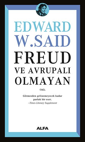 Freud ve Avrupalı Olmayan, Edward W. Said