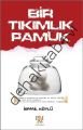 Bir Tıkımlık Pamuk, İsmail Köylü