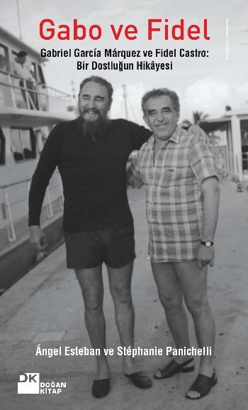 Gabo ve Fidel, Stephanie Panichelli, Doğan Kitap