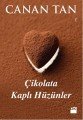 Çikolata Kaplı Hüzünler, Canan Tan, Doğan Kitap