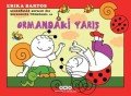 Uğurböceği Sevecen ile Salyangoz Tomurcuk 18 Ormandaki Yarış, Erika Bartos