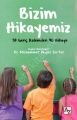 Bizim Hikayemiz, Komisyon