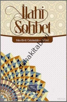 İlahi Sohbet, Mevlana Celaleddin-i Rumi