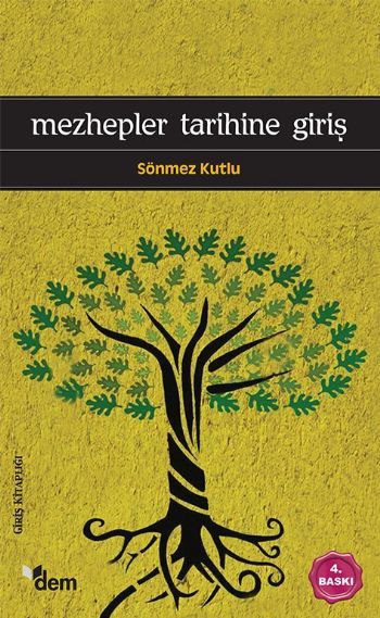 Mezhepler Tarihine Giriş, Sönmez Kutlu, Dem