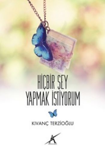 Hiçbir Şey Yapmak İstiyorum, Avrupa Yakası Yayınları