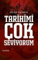 Tarihimi Çok Seviyorum, Sinan Yağmur