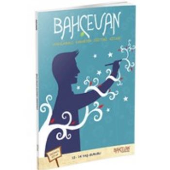 Bahçevan Uygulamalı Karakter Eğitimi Kitabı 3. Kitap (12 - 14 Yaş Grubu), Erkam Yayınları