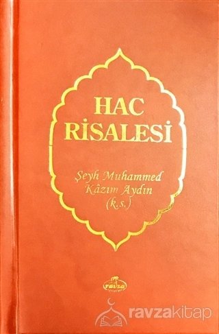 Hac Risalesi(Türkçe-Arapça), Şeyh Muhammed Kazım Aydın
