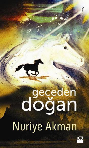 Geceden Doğan, Nuriye Akman, Doğan Kitap