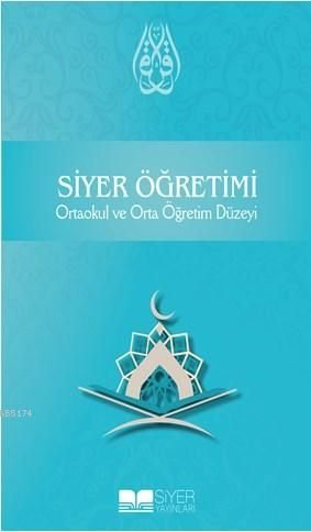 SİYER ÖĞRETİMİ (ORTA ÖĞRETİM)