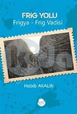 Frig Yolu Frigya – Frig Vadisi, Sinada Kitap