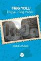 Frig Yolu Frigya – Frig Vadisi, Sinada Kitap