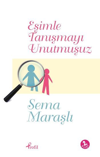 Eşimle Tanışmayı Unutmuşuz, Sema Maraşlı
