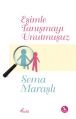 Eşimle Tanışmayı Unutmuşuz, Sema Maraşlı