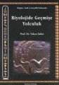 Biyolojide Geçmişe Yolculuk, Yalçın Şahin
