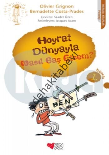 HOYRAT DÜNYAYLA NASIL BAŞ ETSEM, Olivier Grignon