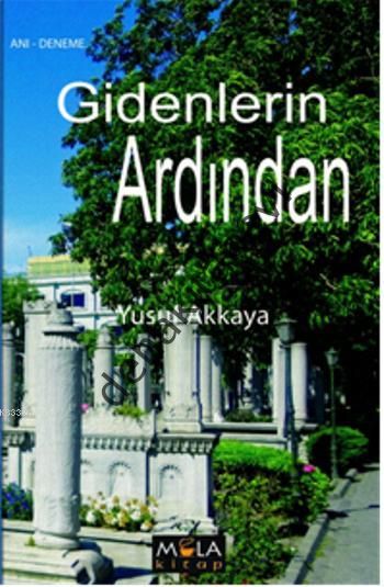 Gidenlerin Ardından, Yusuf Akkaya