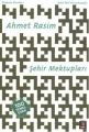 Şehir Mektupları, Ahmet Rasim