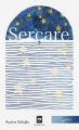 Serçare, Ayyüce Güloğlu