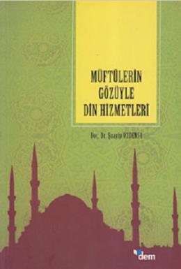 Müftülerin Gözüyle Din Hizmetleri, Şuayip Özdemir